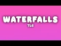 TLC - Waterfalls (Lyrics)