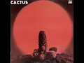 Download Lagu Cactus, Cactus, 1970 - Full Album