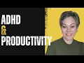 Productivity and AD 6 Easy to Implement Tips You Can Use Right Now