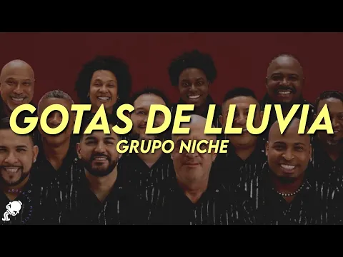 Video Thumbnail: Grupo Niche - Gotas de Lluvia (Letra)