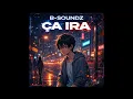 B-Soundz - Ça Ira