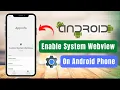 How to Enable Android System Web View