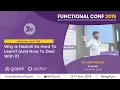 Why Is Haskell So Hard To Learn And How To Deal With It by Saurabh Nanda