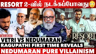 Resort Climax Nadumaran Blast பண்ணிருப்பாரு | Resort Ragupathi Exclusive Interview