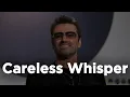 Download Lagu George Michael - Careless Whisper (1 hour straight)