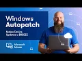 Windows Autopatch Makes Device Updates a BREEZE in Intune