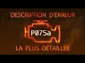 P075a Description d erreur la plus detaillee