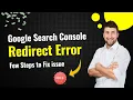 Google Search Console Redirect Errors for Bloggers How to Fix Redirect Errors