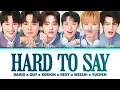 【KOSHIN, YU CHEN, DAVID, DUY, WEIZHI, REXY】HARD TO SAY (愛你但說不出口) (Original by Karencici)