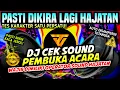 Download Lagu [HD MUSIC] DJ CEK SOUND PEMBUKA ACARA HAJATAN | TES KARAKTER SATU PERSATU 🔊