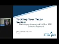 Tackling Your Taxes Claiming an Unreceived 2020 or 2021 Stimulus Payment