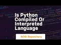 is python compiled or interpreted language