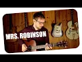 Lagu Mrs. Robinson - Simon \u0026 Garfunkel (fingerstyle guitar)