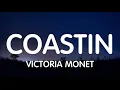 Victoria Monet - Coastin (Lyrics) New Song