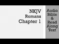 Romans 1 - NKJV Bible Text