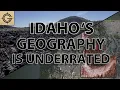 Idaho s Geography is UNDERRATED
