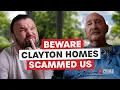 Clayton Homes Reviews - Lied Scammed and Taken A Full Advantage Of PissedConsumer