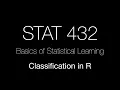 STAT 432 Classification in R