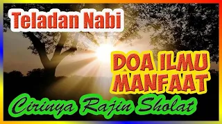 Download DOA RASULULLAH Mohon Di Anugerahi Ilmu Yang Bermanfaat Dan Mendapatkan Manfaatnya Ilmu MP3