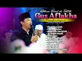 Download Lagu KUMPULAN SHOLAWAT GUS AFLAKHA VIRAL DI TIKTOK 2025 \