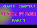 Class 8 chapter 7 Review Python Part 1
