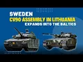 Download Lagu Sweden’s CV90 Expands into the Baltics: Lithuania Starts Local Assembly