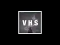 VHS by Super Duper but slowed and tuned down