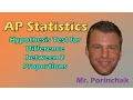 AP Statistics Hypothesis Test for Difference between 2 Proportions