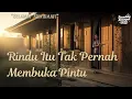 Download Lagu Tembang Kenangan 1940an | Rindu Itu Tak Pernah Membuka Pintu