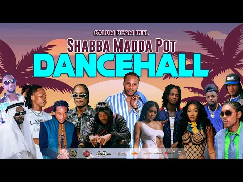 Download MP3 Dancehall Mix 2024 / New Dancehall songs | Shabba Madda Pot | Dexta daps,Masicka,Chronic law,Skeng