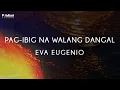 Download Lagu Eva Eugenio - Pag-Ibig Na Walang Dangal (Official Lyric Video)