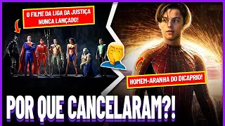 5 MAIORES Filmes que NUNCA FORAM LANÇADOS