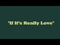 If It's Really Love - Peabo Bryson
