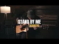 Stand By Me - Acoustic Cover