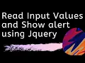 Read Input Values and Show in alert message using Jquery JQuery Tutorial in Hindi Code House