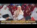 Download Lagu Bikin Merinding.! Semua Menangis Saat Lesti Lantunkan Sholawat Nabi
