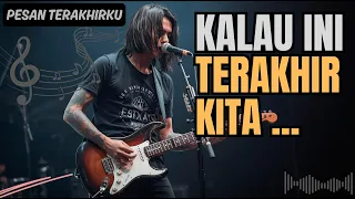 kalau ini terakhir kita apa kamu akan mengingatku