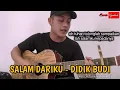 Download Lagu Salam Dariku - Didik Budi Cover Lirik By Anggi Setiawan