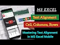 How to Align text in Excel on Mobile Excel Android tutorial Excel Mobile Cell Text Alignment