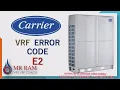 CARRIER VRF ERROR CODE E2 ENGLISH