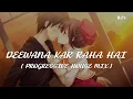 Lagu Deewana kar Raha Hai | Emraan Hashmi | Melodic Progressive | DEBB | DJ's | REMIX
