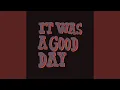 Download Lagu It Was a Good Day