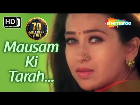 Download MP3 Mausam Ki Tarah Tum Bhi Badal | Jaanwar Songs | Akshay Kumar | Karisma Kapoor | Alka Yagnik