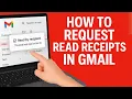 Track When Emails Are Read in Gmail - 2025 Tutorial