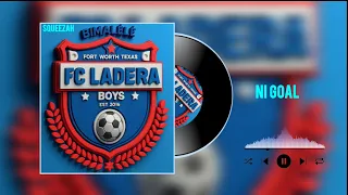 Ladera boys NI Goli (official audio )