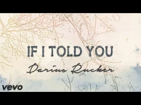 Download MP3 Darius Rucker - If I Told You (Lyrics)