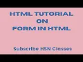 Form in HTML Harendra Sir HSNClasses1987