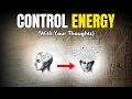 How To Mentally CONTROL The Energy Field THE LAW OF PURE POTENTIALITY