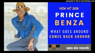prince benza what goes around comes back around
