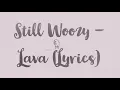 Still Woozy - Lava Lyrics / Lyric Video [English]